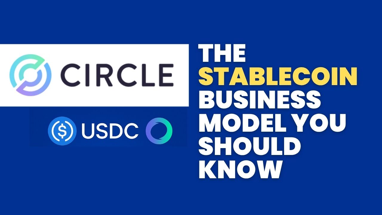 The Stablecoin Business Model You Should Know CRCL's USDC